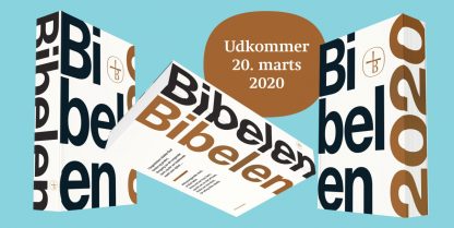 Bibelen 2020 – ny oversættelse udkommer til marts